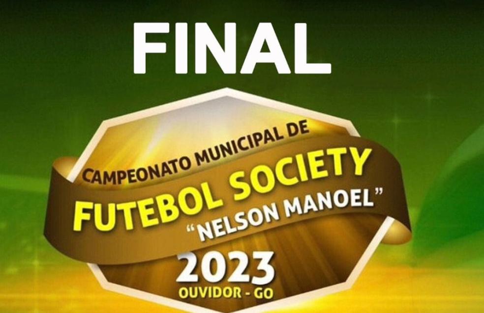 Finalíssima do Campeonato de Futebol Society 2023 "Nelson Manoel".