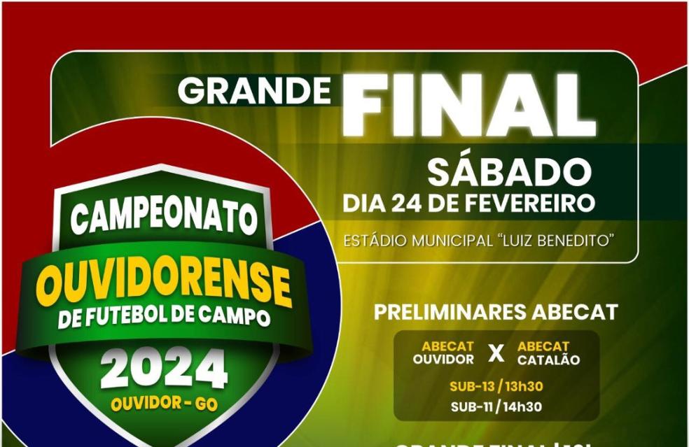 Chegou a grande final do Campeonato Ouvidorense de Futebol de Campo 2024 🥳