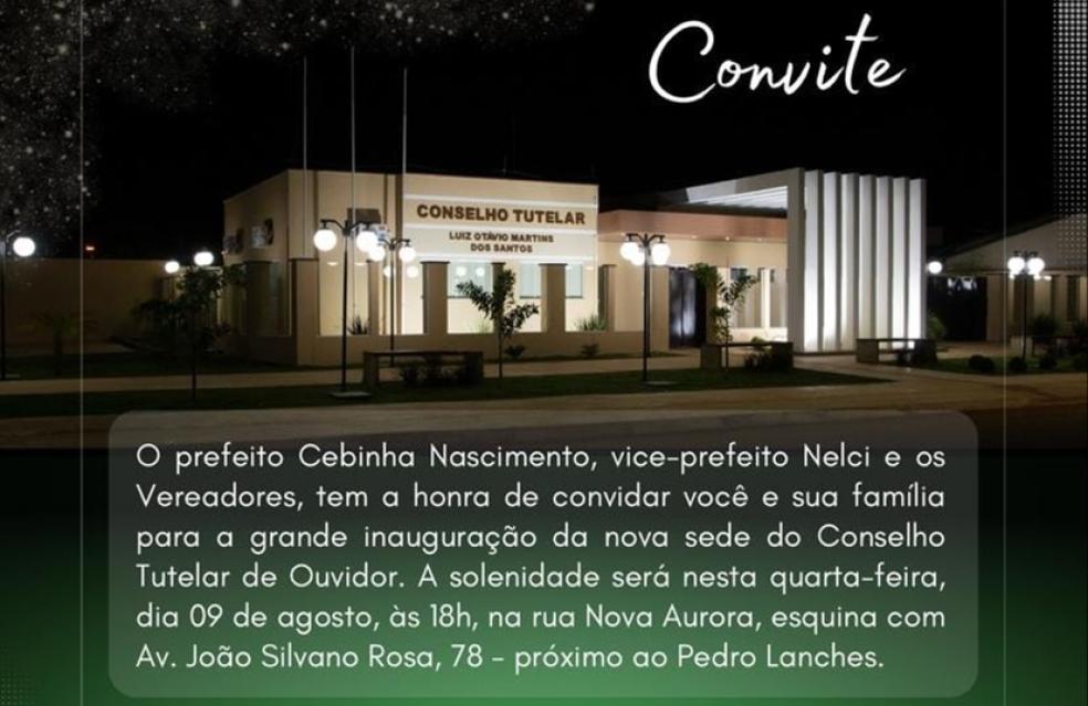 Inauguração da nova sede do Conselho Tutelar de Ouvidor "Luiz Otávio Martins dos Santos"