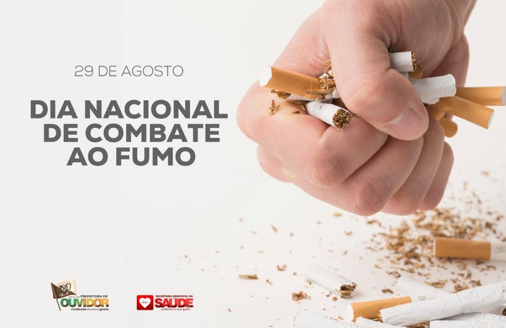 O Dia Nacional de Combate ao Fumo.