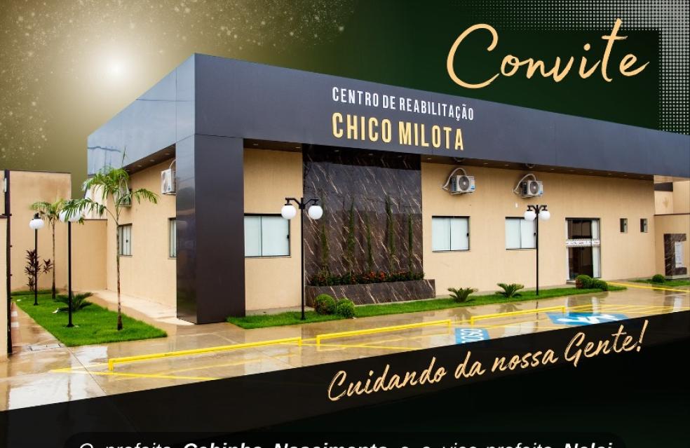 INAUGURAÇÃO | Nesta terça-feira, 09 de abril, acontece a inauguração do Centro de Reabilitação 'Chico Milota' em Ouvidor.